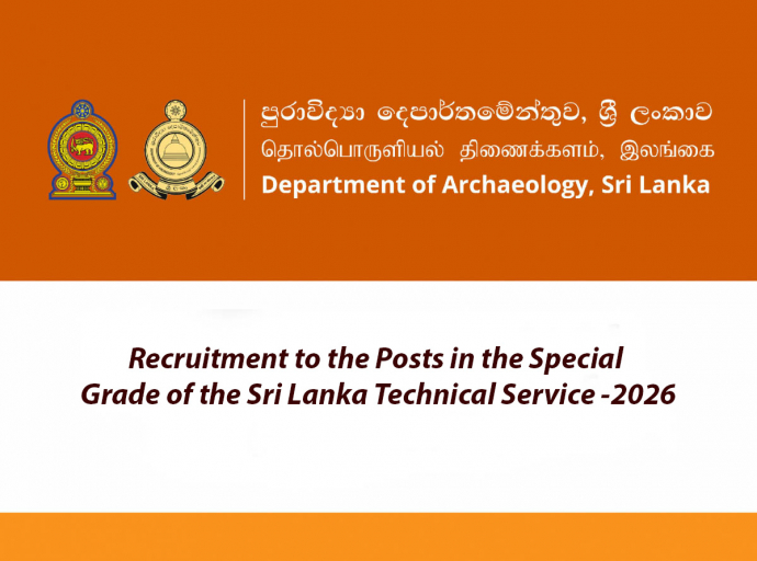 Recruitment to the Posts in the Special Grade of the Sri Lanka Technical Service – Department of Archaeology (2026)